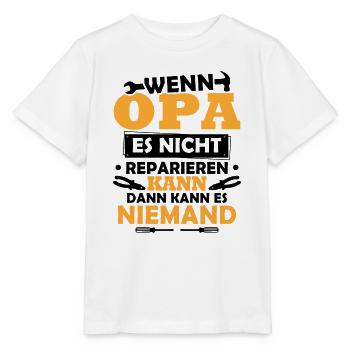 Wenn Opa es nicht reparieren kann, kann es keiner - Stanley/Stella Kinder T-Shirt MINI CREATOR  - Weiß - Vorne - Maike (125cm)
