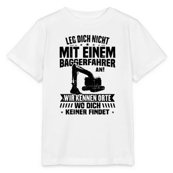 Leg dich nicht mit einem baggerfahrer - Stanley/Stella Kinder T-Shirt MINI CREATOR  - Weiß - Vorne - Maike (125cm)