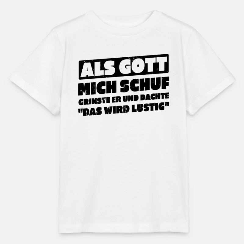 Als Gott Mich Schuf Dachte Das Wird Lustig - Stanley/Stella Kinder T-Shirt MINI CREATOR  - Weiß