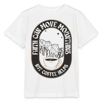 If I Can Move Mountains Coffee - Stanley/Stella Kinder T-Shirt MINI CREATOR  - Weiß - Vorne - Maike (125cm)