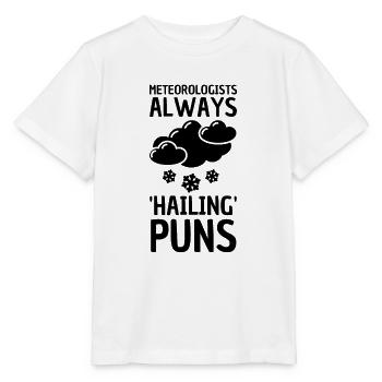 Meteorology pun for meteorologist - Stanley/Stella MINI CREATOR Kids’ T-Shirt - white - Front - Maike (125cm)