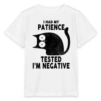 I Had My Patience Tested I'm Negative Black Cat - Stanley/Stella Kinder T-Shirt MINI CREATOR  - Weiß - Vorne - Maike (125cm)