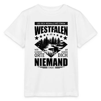 Leg dich nicht mit einem Westfalen an - Spruch - Stanley/Stella Kinder T-Shirt MINI CREATOR  - Weiß - Vorne - Maike (125cm)