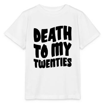 Death To My Twenties - Stanley/Stella MINI CREATOR Kids’ T-Shirt - white - Front - Maike (125cm)