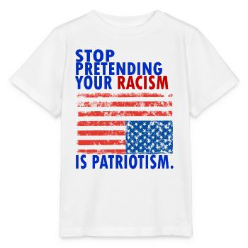 STOP PRETENDING YOUR RACISM IS PATRIOTIS - Stanley/Stella Kinder T-Shirt MINI CREATOR  - Weiß - Vorne - Maike (125cm)