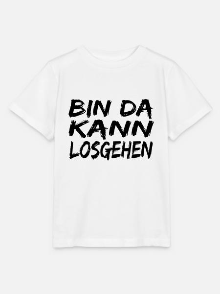 Bin da Kann losgehen ! spruch Kann losgehen - Stanley/Stella Kinder T-Shirt MINI CREATOR - Weiß
