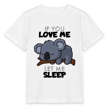 Si tu m'aimes, laisse-moi dormir - T-shirt bio MINI CREATOR Stanley/Stella Enfant - blanc - Devant - Maike (125cm)
