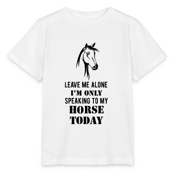 Pferde Spruch - Stanley/Stella Kinder T-Shirt MINI CREATOR  - Weiß - Vorne - Maike (125cm)