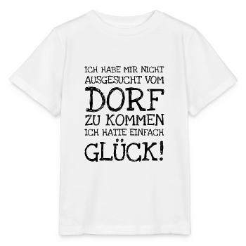 Ich Habe Mir Nicht Ausgesucht Vom Dorf Zu Kommen - Stanley/Stella Kinder T-Shirt MINI CREATOR  - Weiß - Vorne - Maike (125cm)