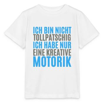 lustiger spruch für tollpatschige menschen - Stanley/Stella Kinder T-Shirt MINI CREATOR  - Weiß - Vorne - Maike (125cm)