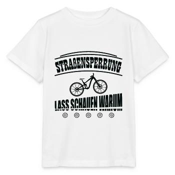 Straßensperrung EBiker MTB Lustig Radfahrer Spruch - Stanley/Stella Kinder T-Shirt MINI CREATOR  - Weiß - Vorne - Maike (125cm)