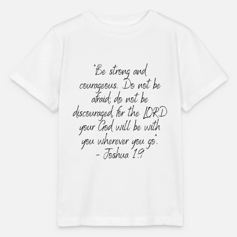 Verset de la Bible Josué 1:9 - T-shirt bio MINI CREATOR Stanley/Stella Enfant - blanc