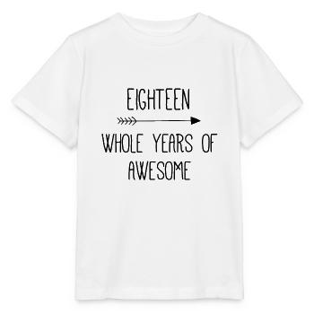 Birthday 18 Whole Years Of Awesome - Stanley/Stella MINI CREATOR Kids’ T-Shirt - white - Front - Maike (125cm)
