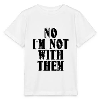 Non, je ne suis pas avec eux 8 - T-shirt bio MINI CREATOR Stanley/Stella Enfant - blanc - Devant - Maike (125cm)