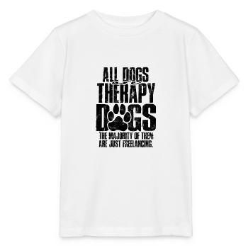 Tous les chiens sont des chiens de thérapie, la majorité d’entre eux - T-shirt bio MINI CREATOR Stanley/Stella Enfant - blanc - Devant - Maike (125cm)