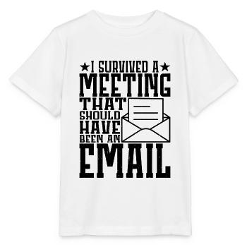 I Survived Another Meeting 11 - Stanley/Stella Kinder T-Shirt MINI CREATOR  - Weiß - Vorne - Maike (125cm)