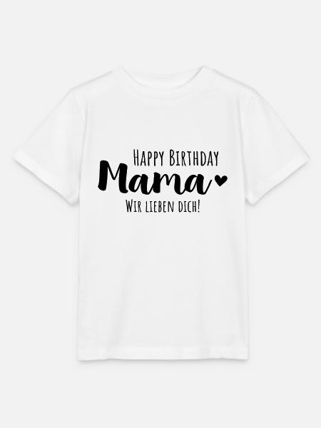 Happy Birthday Mama! Mama Geburtstag - Stanley/Stella Kinder T-Shirt MINI CREATOR - Weiß