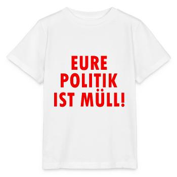 Eure politik ist müll - Stanley/Stella Kinder T-Shirt MINI CREATOR  - Weiß - Vorne - Maike (125cm)