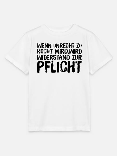 Wenn Unrecht Recht wird, wird Widerstand Pflicht - Stanley/Stella Kinder T-Shirt MINI CREATOR - Weiß