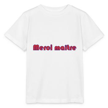 MAÎTRE. MERCI. MERCI MAÎTRE. MAITRE. CADEAU MAÎTRE - T-shirt bio MINI CREATOR Stanley/Stella Enfant - blanc - Devant - Maike (125cm)