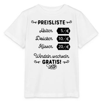 Preisliste Halten Drücken Küssen Windeln Gratis - Stanley/Stella Kinder T-Shirt MINI CREATOR  - Weiß - Vorne - Maike (125cm)