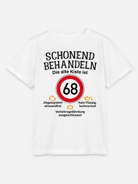 68. Geburtstag Schonend Behandeln 68 Alte Kiste 68 - Stanley/Stella Kinder T-Shirt MINI CREATOR - Weiß