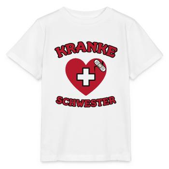 Kranke Schwester / Lustiges Wortspiel - Stanley/Stella Kinder T-Shirt MINI CREATOR  - Weiß - Vorne - Maike (125cm)