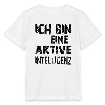 KI Spruch Ich bin eine aktive Intelligenz - Stanley/Stella Kinder T-Shirt MINI CREATOR  - Weiß - Vorne - Maike (125cm)