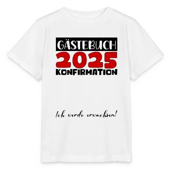 Confirmation 2025 Guestbook Decoration Girls Boys - Stanley/Stella MINI CREATOR Kids’ T-Shirt - white - Front - Maike (125cm)