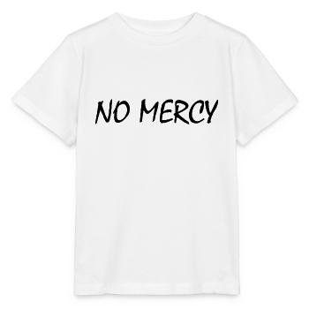 No mercy - Stanley/Stella MINI CREATOR Kids’ T-Shirt - white - Front - Maike (125cm)
