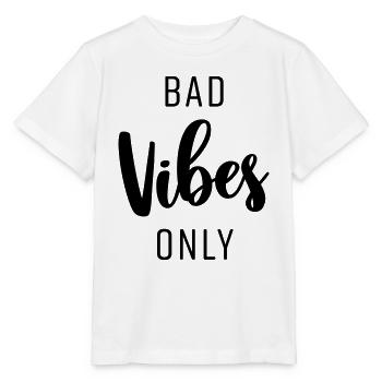 BAD VIBES ONLY - Stanley/Stella Kinder T-Shirt MINI CREATOR  - Weiß - Vorne - Maike (125cm)