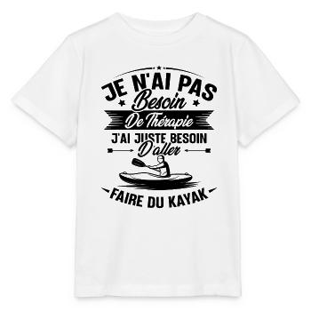 Cadeau j'ai juste besoin d'aller faire du kayak - T-shirt bio MINI CREATOR Stanley/Stella Enfant - blanc - Devant - Maike (125cm)