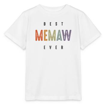 Best Memaw Ever - Grandma Mommy - Stanley/Stella MINI CREATOR Kids’ T-Shirt - white - Front - Maike (125cm)