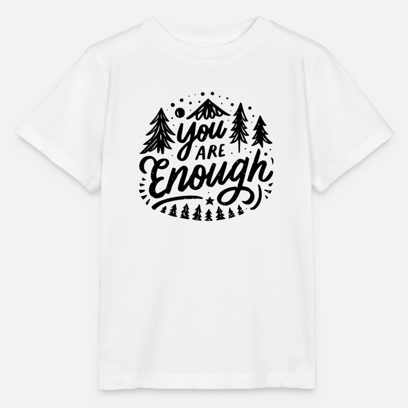 You are enough - T-shirt bio MINI CREATOR Stanley/Stella Enfant - blanc