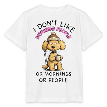 Grumpy Poodle Morning People Funny Dog - Stanley/Stella MINI CREATOR Kids’ T-Shirt - white - Front - Maike (125cm)
