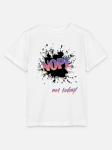 Nope not today - Stanley/Stella Kinder T-Shirt MINI CREATOR  - Weiß