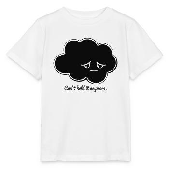 Regenwolke Traurig Gefühl Geschenk Regen Spruch - Stanley/Stella Kinder T-Shirt MINI CREATOR  - Weiß - Vorne - Maike (125cm)