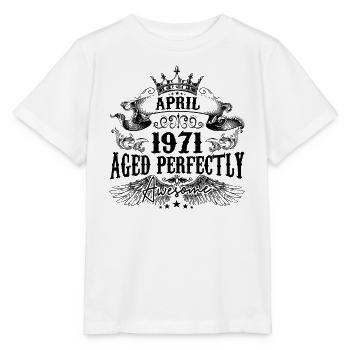 1971| April Aged Perfectly 1971 Geburtstagsgeschenk - Stanley/Stella Kinder T-Shirt MINI CREATOR  - Weiß - Vorne - Maike (125cm)