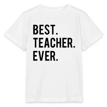 Best Teacher Ever - T-shirt bio MINI CREATOR Stanley/Stella Enfant - blanc - Devant - Maike (125cm)