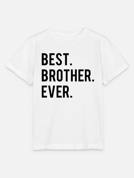 Best Brother Ever - Stanley/Stella Kinder T-Shirt MINI CREATOR - Weiß