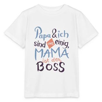 Mama Ist Der Boss - Stanley/Stella Kinder T-Shirt MINI CREATOR  - Weiß - Vorne - Maike (125cm)