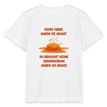 Brathähnchen Hochsommer Lustige Sprüche Geschenk - Stanley/Stella Kinder T-Shirt MINI CREATOR  - Weiß - Vorne - Maike (125cm)