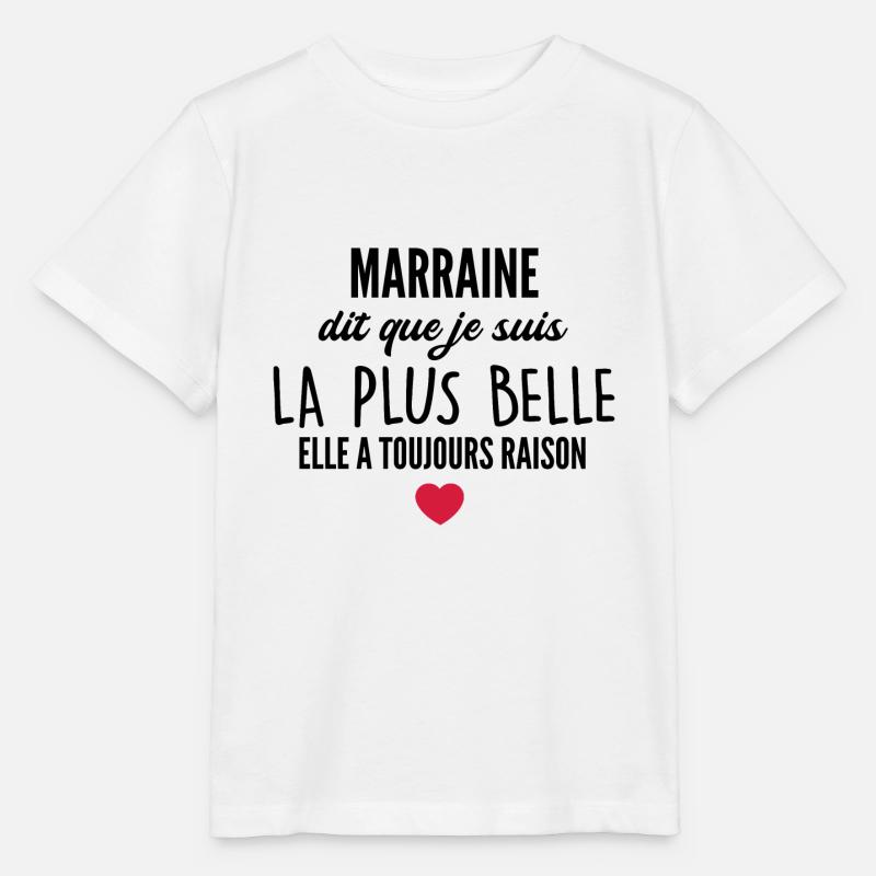 marraine dit que je suis la plus belle - T-shirt bio MINI CREATOR Stanley/Stella Enfant - blanc