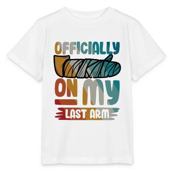Officially on my last arm - Stanley/Stella Kinder T-Shirt MINI CREATOR  - Weiß - Vorne - Maike (125cm)