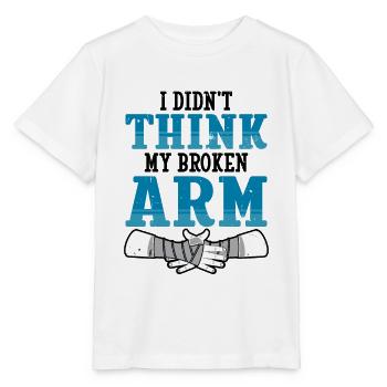 I didnt think my broken arm - Stanley/Stella Kinder T-Shirt MINI CREATOR  - Weiß - Vorne - Maike (125cm)