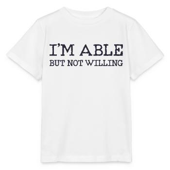Ich bin fähig aber nicht gewillt - Stanley/Stella Kinder T-Shirt MINI CREATOR  - Weiß - Vorne - Maike (125cm)
