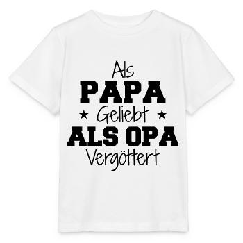 Loved as dad, idolized as grandpa - Stanley/Stella MINI CREATOR Kids’ T-Shirt - white - Front - Maike (125cm)