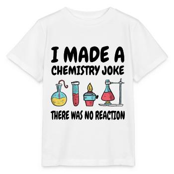 Je plaisante avec la chimie, il n’y a pas eu de réaction - T-shirt bio MINI CREATOR Stanley/Stella Enfant - blanc - Devant - Maike (125cm)