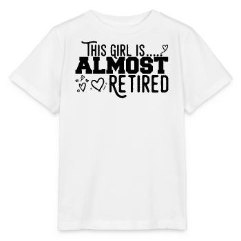 This Girl Almost Retired - Stanley/Stella MINI CREATOR Kids’ T-Shirt - white - Front - Maike (125cm)
