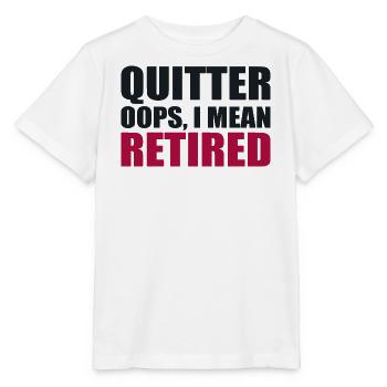 Quitting Oops I Mean Retired - Stanley/Stella MINI CREATOR Kids’ T-Shirt - white - Front - Maike (125cm)